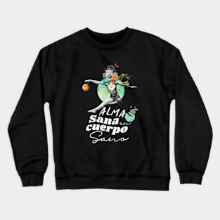 Healthy Soul in a Healthy Body Crewneck Sweatshirt